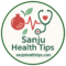 Sanju Health Tips